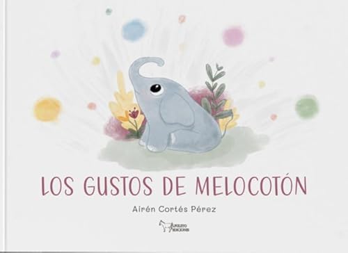 Los gustos de melocotón Los gustos de melocotón von Apuleyo Ediciones