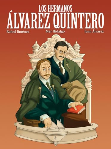 Los hermanos Álvarez Quintero von Cascaborra