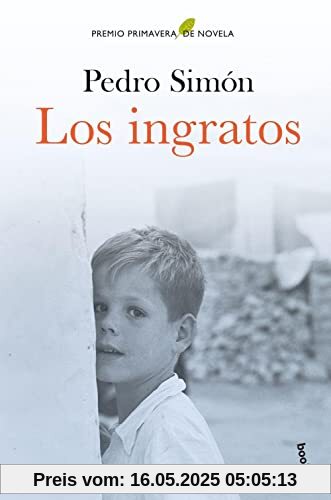 Los ingratos: Premio Primavera de Novela 2021