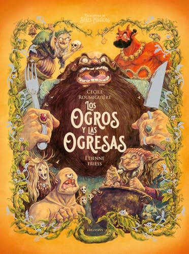 Los ogros y las ogresas (Enciclopedia de seres mágicos) von Editorial Luis Vives (Edelvives)