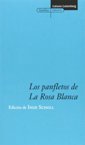 Los panfletos de la Rosa Blanca (Ensayo) von GALAXIA
