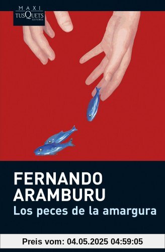 Los peces de la amargura (Maxi)