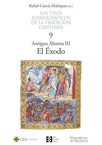 Los tipos iconográficos de la tradición cristiana / 9: Antigua Alianza III. El Éxodo von ENCUENTRO