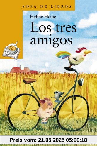 Los tres amigos (Literatura Infantil (6-11 Años) - Sopa De Libros)