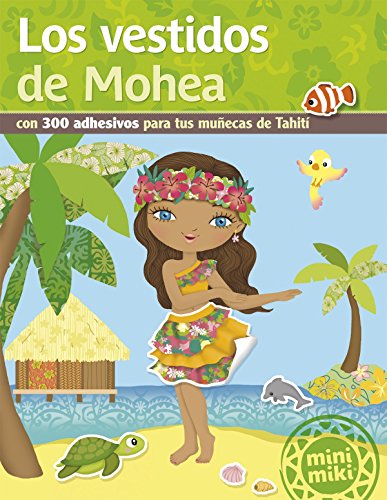Los vestidos de Mohea (Minimiki, Band 16) von laGalera