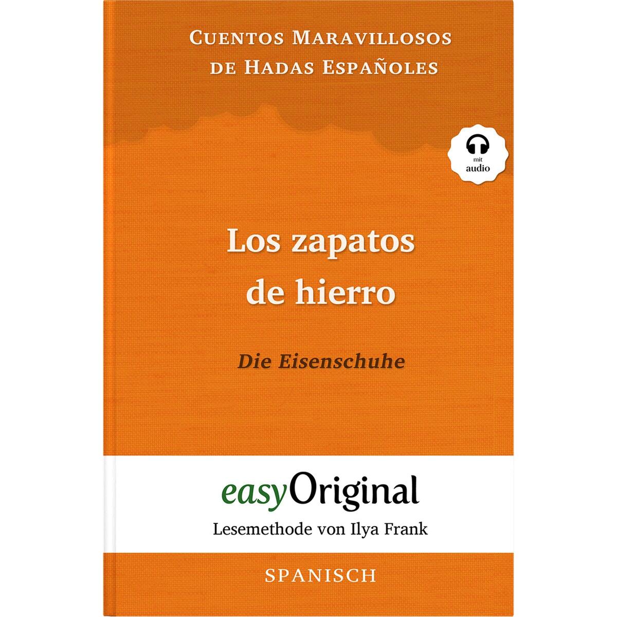 Los zapatos de hierro / Die Eisenschuhe (mit kostenlosem Audio-Download-Link) von EasyOriginal Verlag e.U.