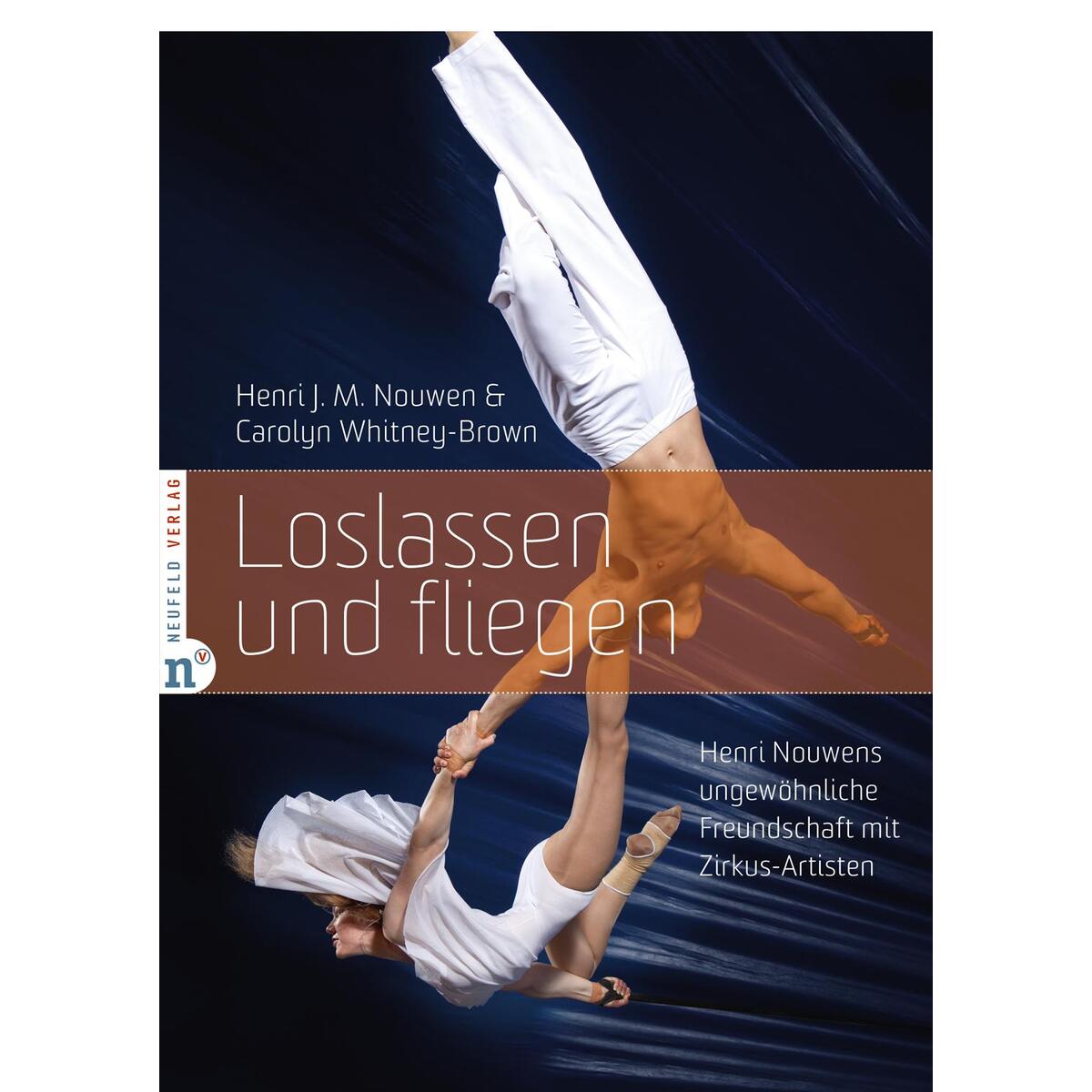 Loslassen und fliegen Loslassen und fliegen von Neufeld Verlag