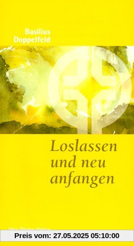 Loslassen und neu anfangen Loslassen und neu anfangen