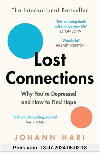 Lost Connections: Why You're Depressed and How to Find Hope