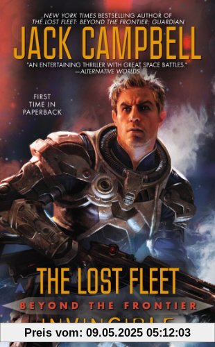 Lost Fleet: Beyond the Frontier: Invincible (The Lost Fleet, Band 8)