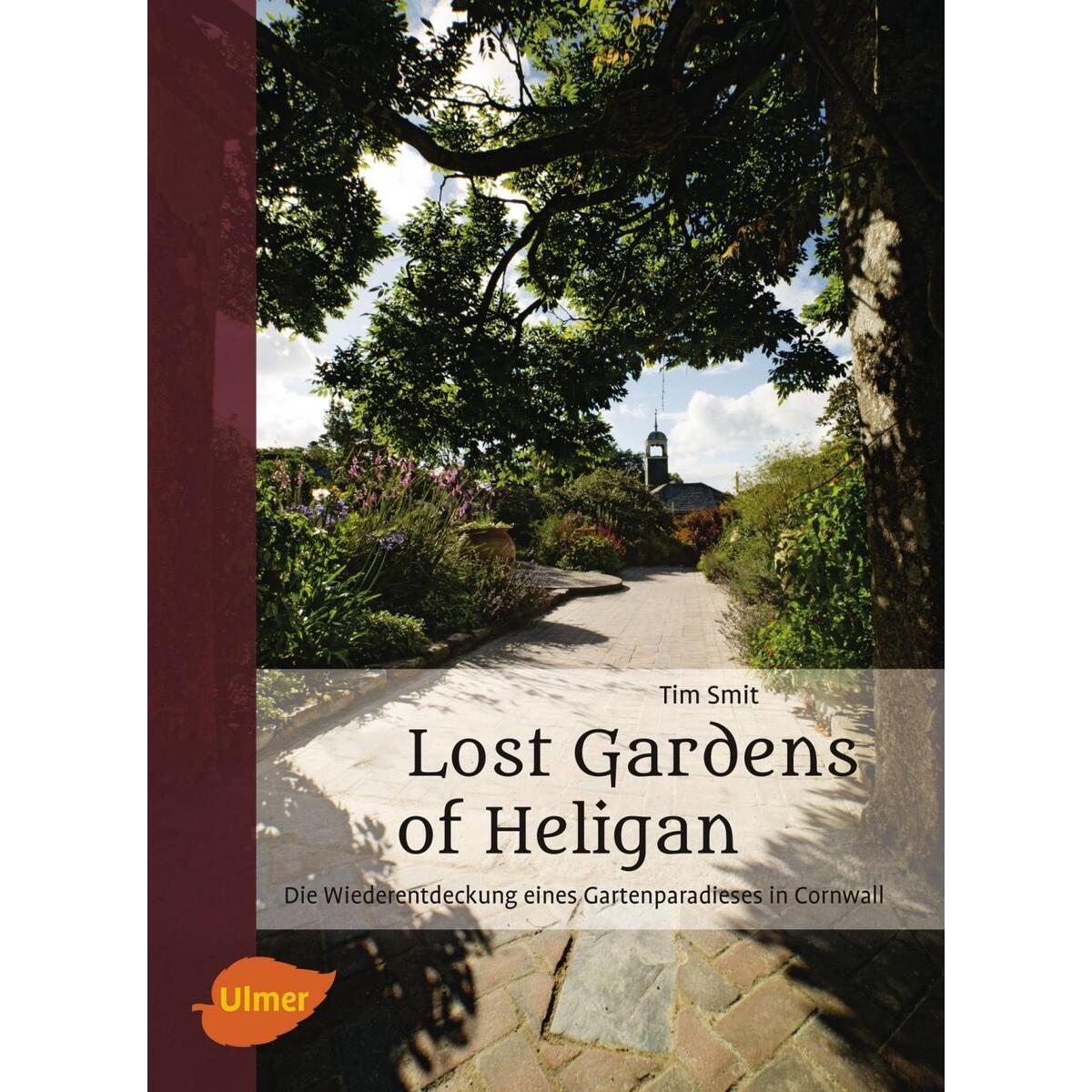 Lost Gardens of Heligan Lost Gardens of Heligan von Ulmer Eugen Verlag