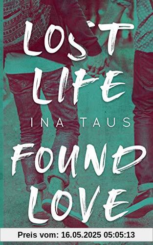 Lost Life Found Love