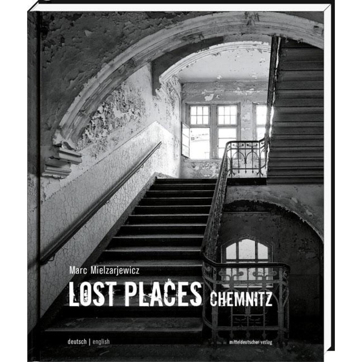 Lost Places Chemnitz von Mitteldeutscher Verlag