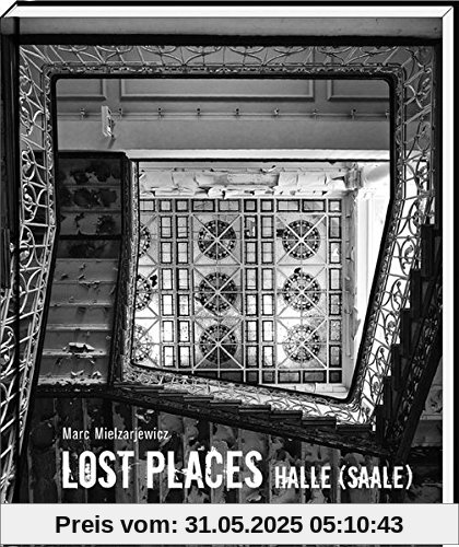 Lost Places Halle (Saale)