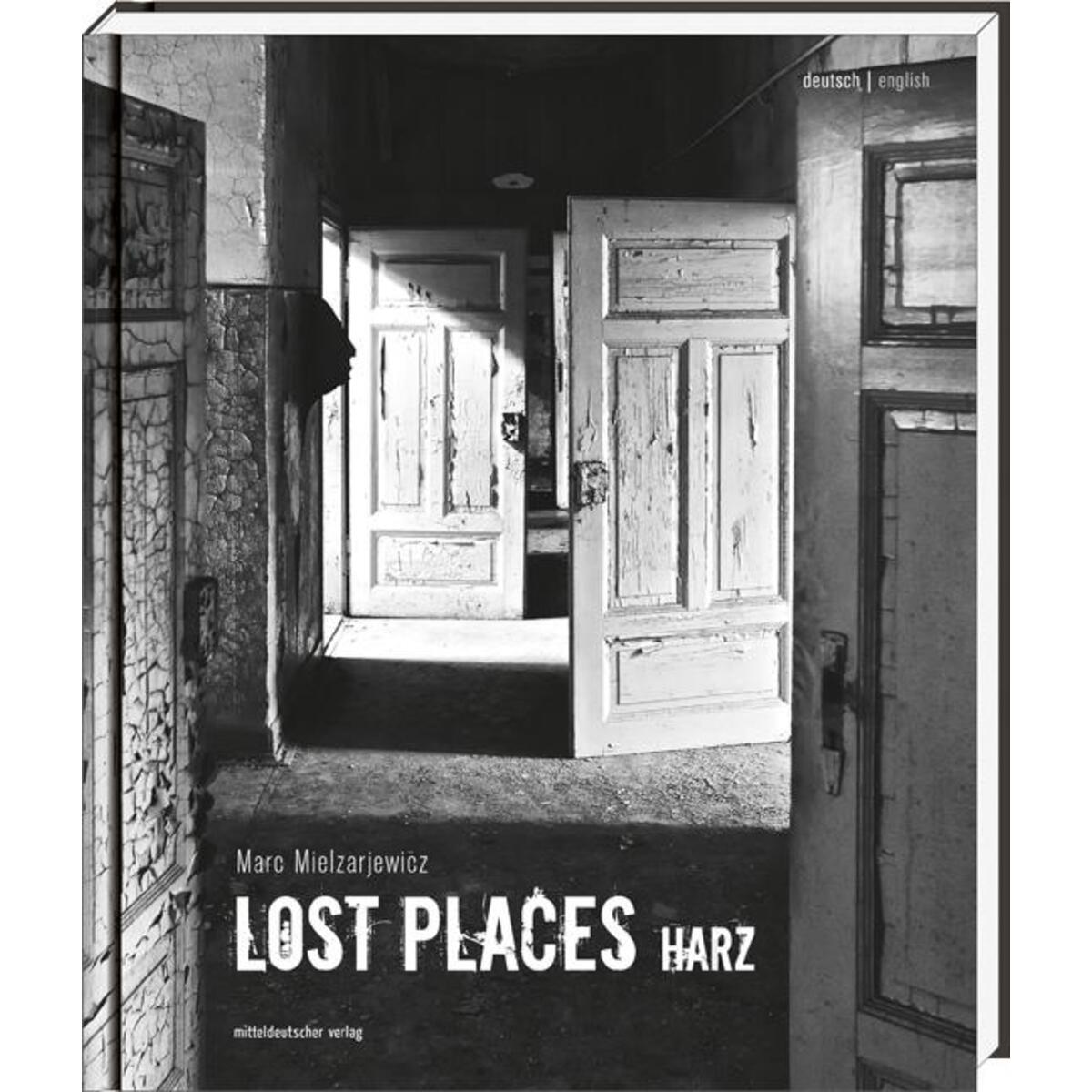 Lost Places Harz von Mitteldeutscher Verlag