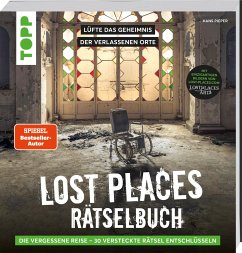 Lost Places Rätselbuch - Die vergessene Reise. Lüfte die Geheimnisse echter verlassenen Orte! von Frech
