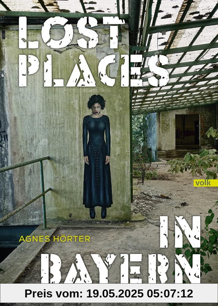 Lost Places in Bayern