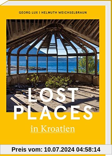 Lost Places in Kroatien