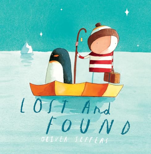 Lost and Found: A beautiful children’s picture book from international bestseller Oliver Jeffers Lost and Found: A beautiful children’s picture book from international bestseller Oliver Jeffers