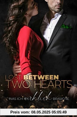 Lost between two Hearts - Was ich wirklich brauche - Bossromance: Between two Hearts Band 1 von 2 (Fallen Boss Tales, Band 4)