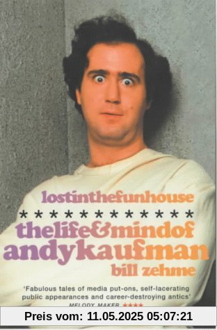 Lost in the Funhouse: The Life and Mind of Andy Kaufman