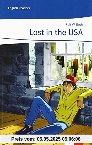 Lost in the USA: Englische Lektüre für das 3. Lernjahr