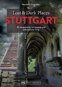 Lost & Dark Places Stuttgart von Bruckmann