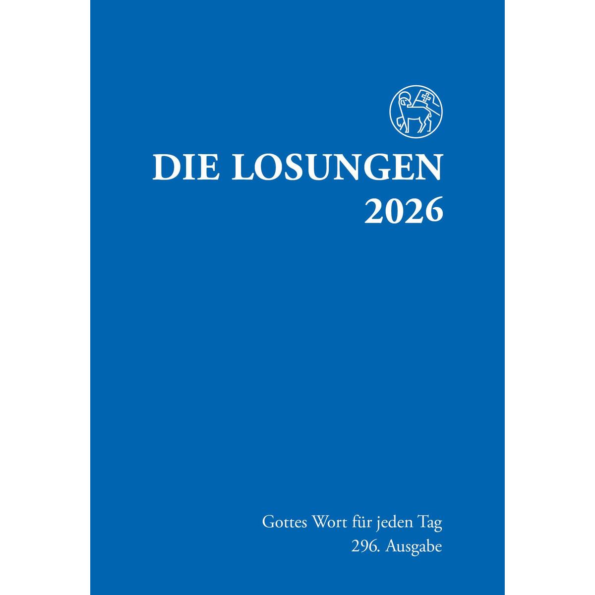 Losungen Deutschland 2026 / Die Losungen 2026 Losungen Deutschland 2026 / Die Losungen 2026 von Reinhardt Friedrich Verla