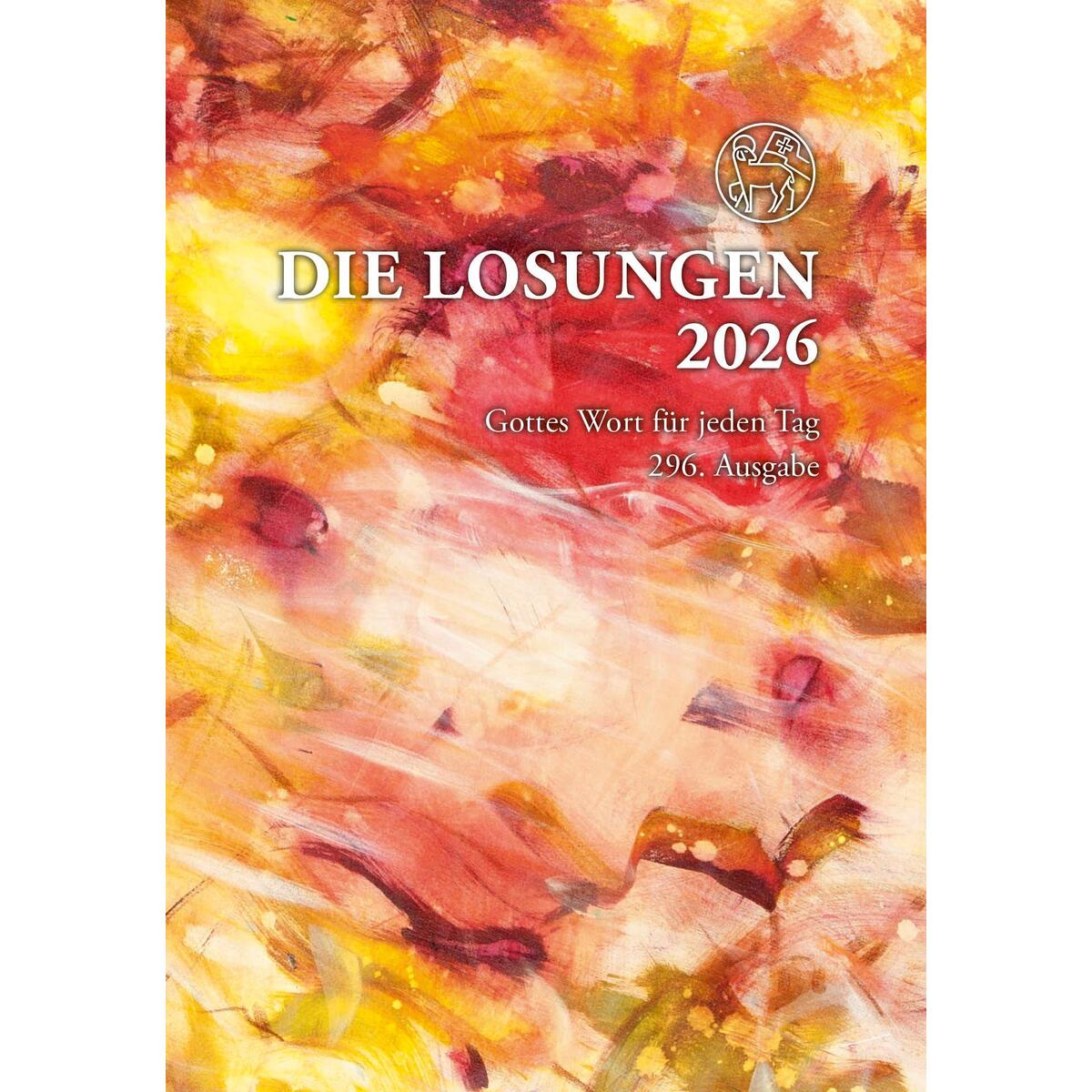 Losungen Deutschland 2026 / Die Losungen 2026 Losungen Deutschland 2026 / Die Losungen 2026 von Reinhardt Friedrich Verla