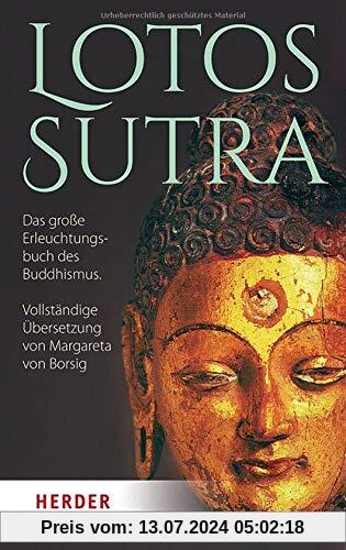 Lotos-Sutra: Das große Erleuchtungsbuch des Buddhismus. Vollständige Übersetzung von Margareta von Borsig