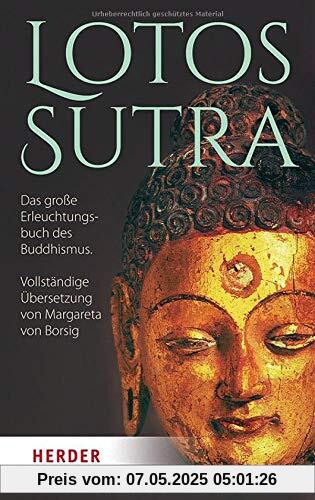 Lotos-Sutra: Das große Erleuchtungsbuch des Buddhismus. Vollständige Übersetzung von Margareta von Borsig