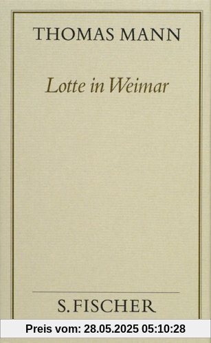 Lotte in Weimar: Roman Lotte in Weimar: Roman