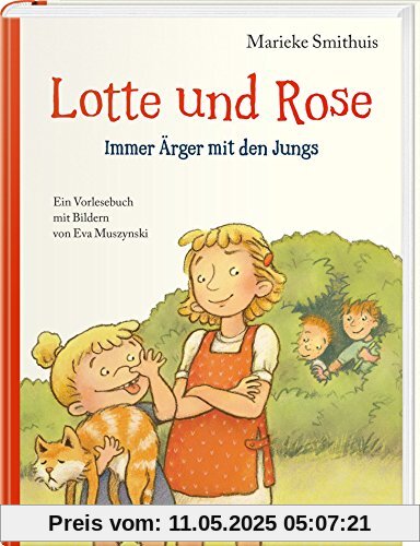 Lotte und Rose: Immer Ärger mit den Jungs