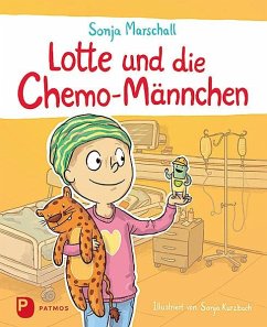 Lotte und die Chemo-Männchen von Patmos Verlag