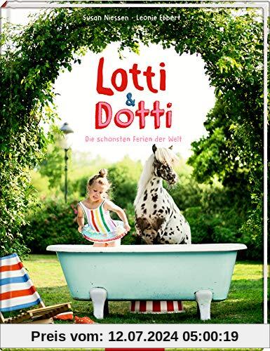 Lotti und Dotti: Die schönsten Ferien der Welt