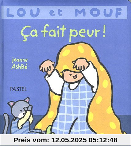 Lou et Mouf : Ca fait peur ! (Pastel)