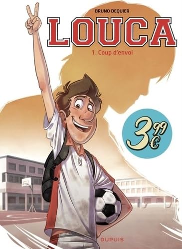 Louca - Tome 1 - Coup d'envoi Louca - Tome 1 - Coup d'envoi von DUPUIS