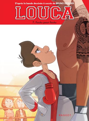 Louca - Tome 7, Foutu pour foutu von RAGEOT
