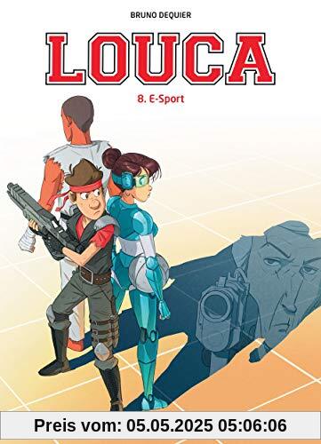 Louca - Tome 8 - E-Sport (Dupuis Tous Publics)