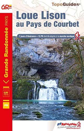 Loue Lison au Pays de Courbet (2501): réf. 2501 (Grande Randonnée Pays, Band 2501)