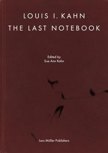 Louis I. Kahn: The Last Notebook: Four Freedoms Memorial, Roosevelt Island, New York von Lars Müller Publishers