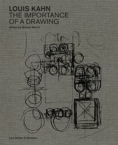 Louis Kahn: The Importance of a Drawing