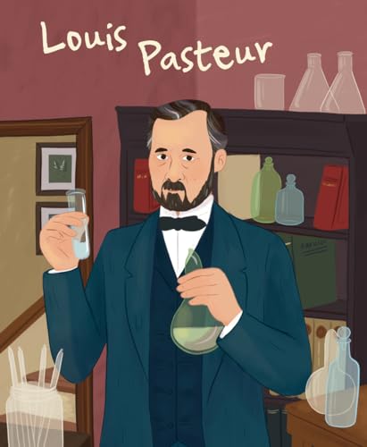 Louis Pasteur: Genius (Genius Series: Illustrated Biographies) von White Star Kids