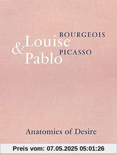 Louise Bourgeois & Pablo Picasso: Anatomies of Desire