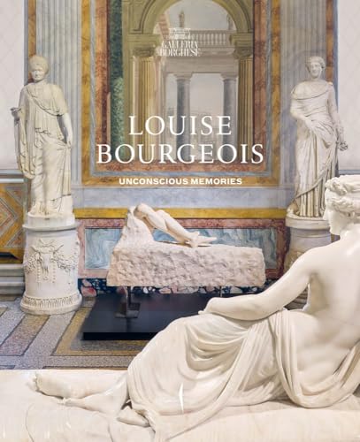Louise Bourgeois: Unconscious Memories (Cataloghi) von MARSILIO