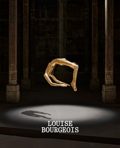 Louise Bourgeois: Has the day invaded the night or has the night invaded the day? von Thames & Hudson