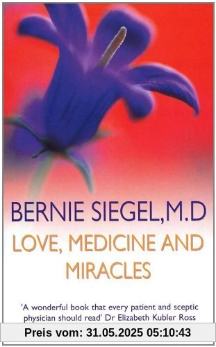 Love, Medicine And Miracles