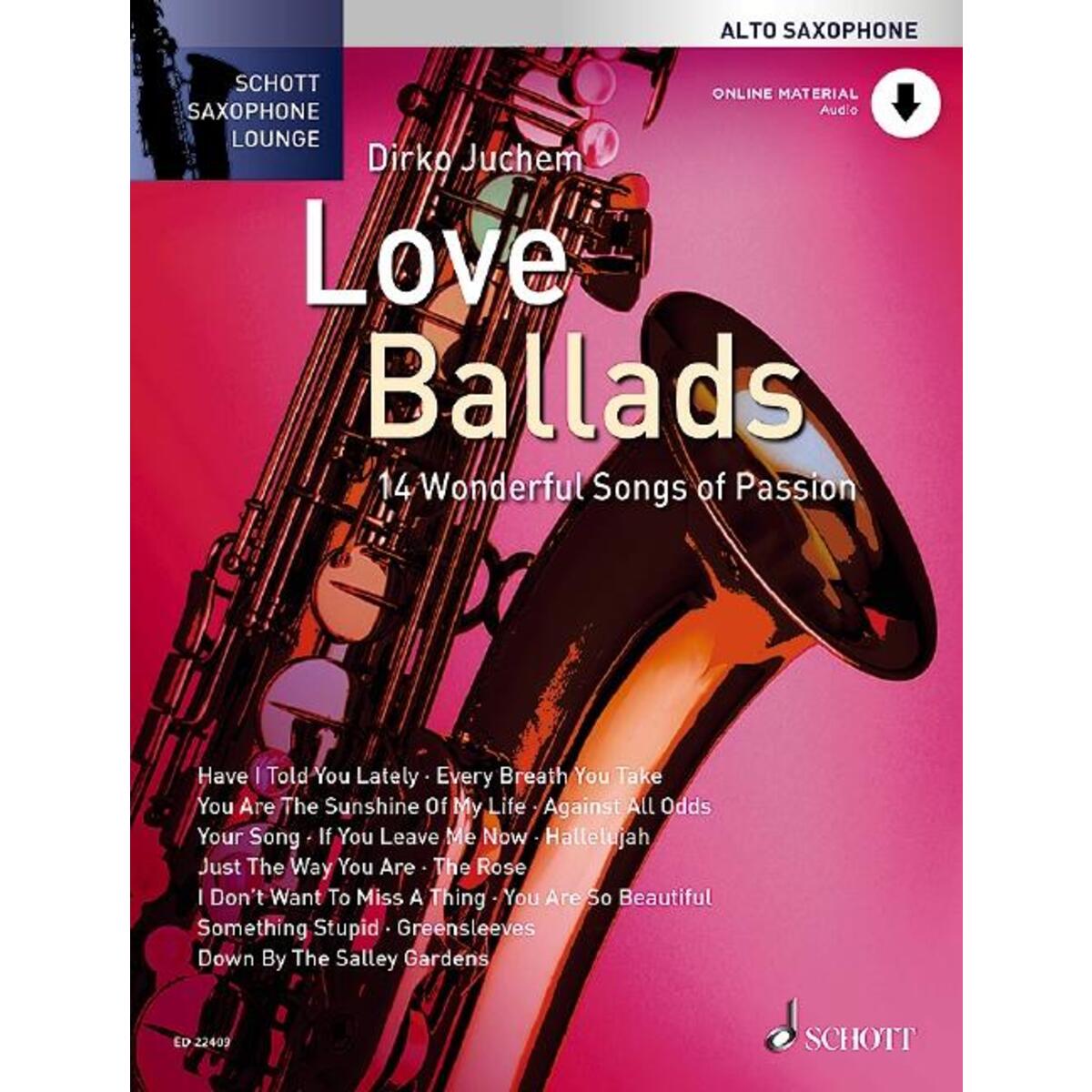 Love Ballads. Alt-Saxophon. Ausgabe Noten mit Online-Material | mit eingelegter ... Love Ballads. Alt-Saxophon. Ausgabe Noten mit Online-Material | mit eingelegter ... von Schott Music