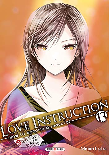 Love Instruction T13: How to become a seductor