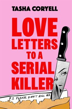 Love Letters to a Serial Killer von Orion / Orion Publishing Group